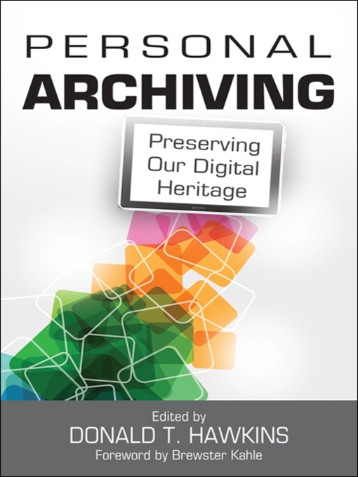 Title details for Personal Archiving by Donald T. Hawkins - Available